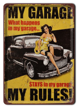 MY GARAGE MY RULES METALOWY SZYLD RETRO #07417