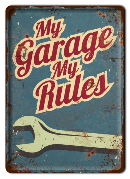 MY GARAGE MY RULES METALOWY SZYLD RETRO #07430