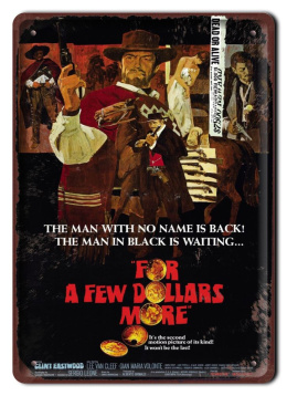 FOR A DOLLARS MORE Plakat filmowy metal #15258