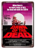 DAWN OF THE DEAD Plakat filmowy-metalowy #15396