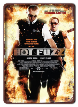 HOT FUZZ Szyld Plakat filmowy-metalowy #15462